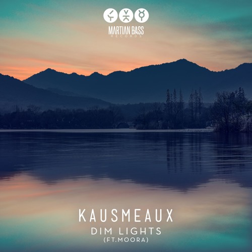 Kausmeaux - Dim Lights ft. Moora