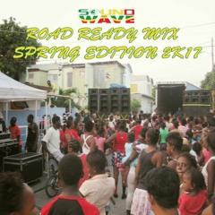SOUND WAVE ROAD READY MIX SPRING EDT. 2017 KARTEL,MAVADO, ALKALINE,POPCAAN SHENSEEA,SPICE & MORE..