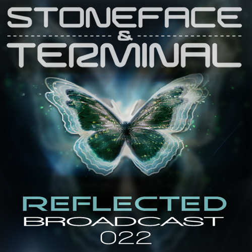 The DJ's Stoneface & Terminal Reflected Broadcast 22