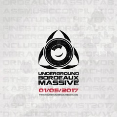 Underground Bordeaux Massive [TEASER]