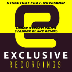 Streetguy ft. November - Under Streetlights (Vander Blake Dub)