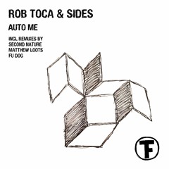 Rob Toca & Sides - Auto Me (SecondNature Remix)