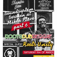 Shamba Lion Sound System meets Roots Unity and Danny Kalima at Mike's Place pt 6 (11-03-17)