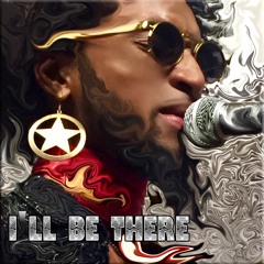 I'll Be There