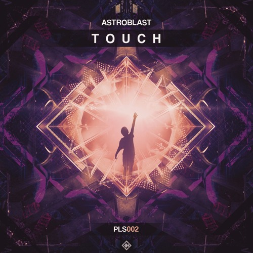 Astroblast - Touch // OUT NOW