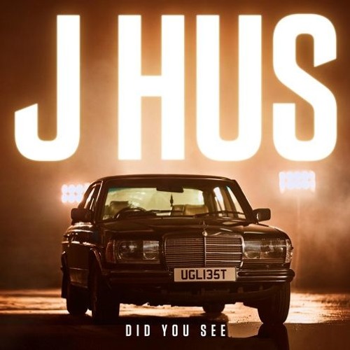 J Hus - Did You See (Fast Version)
