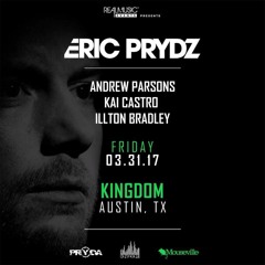 Opening Set- Eric Prydz at Kingdom Austin