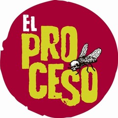 El Proceso - Llegaste