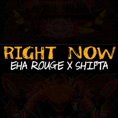 Right Now ft. Shifta
