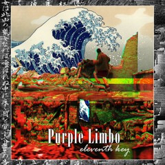 Ｐｕｒｐｌｅ Ｌｉｍｂｏ -  Eleventh Key/Onbirinci Anahtar