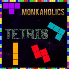 MONKAHOLICS - TETRIS (FREE RELEASE)