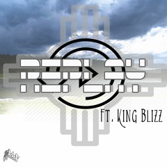 Replay Ft. King Blizz