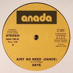 Skye - Ain't No Need (SoulSeduction Dance Re-Edit)