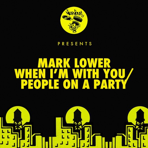 Mark Lower - When I'm With You feat. New Black Light Machine