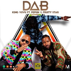 King Vuvu ft. Pepsin & Fruity-Dab-Prod-By-No-Joke