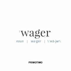 Wager (primotimo)