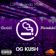 Gucci X Shamield - Og Kush