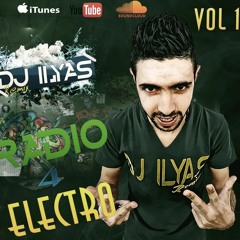 DJ ILyas 2017 - Radio 4 Electro Vol 1