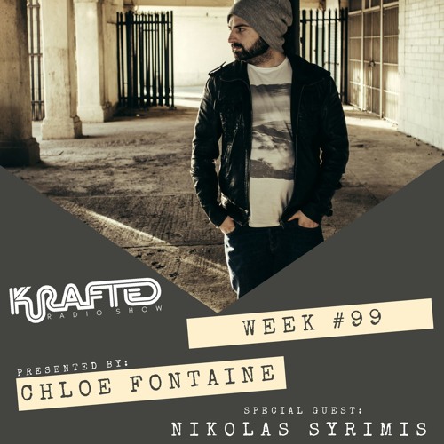Krafted Radio - WK 99 Part 2 with special guest Nikolas Syrimis
