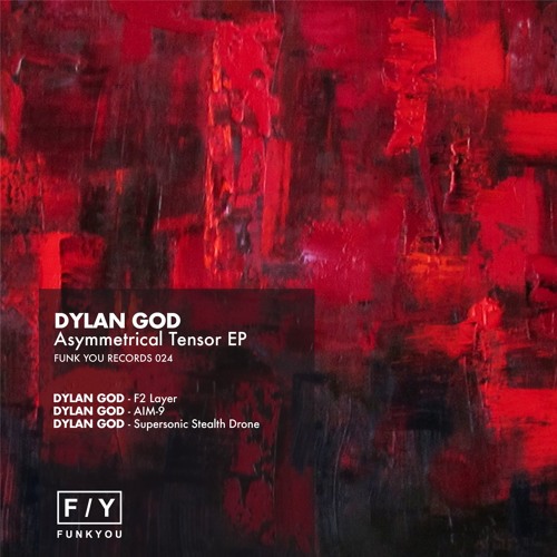 [FYR024] Dylan God - Asymmetrical Tensor EP