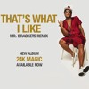 Bruno Mars - That's What I Like (Mr. Brackets Remix)