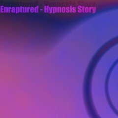Enraptured [Story] ft. MindTheBaron