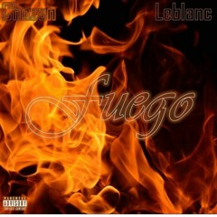 Fuego ft. Leblanc (prod. by Young Taylor)