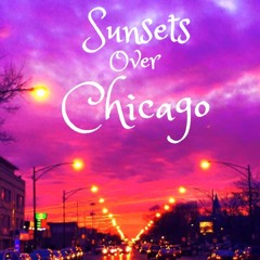 Sunsets Over Chicago-Single