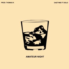 Amateur Night Prod by. Thomas K