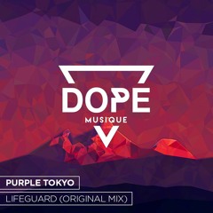 Purple Tokyo - Lifeguard (Original Mix)[Free Download]