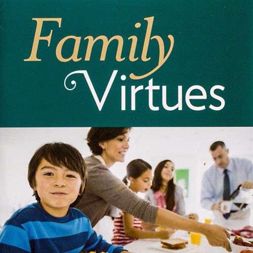 Family Virtues - Guide to Effective Parenting