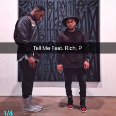 Tell Me Feat. Rich.P