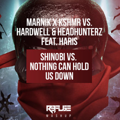 Shinobi vs. Nothing Can Hold Us Down (R3FUSE Mashup)