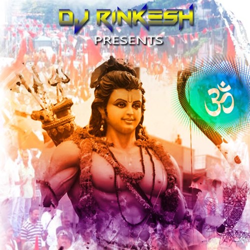 Agar Chuwa Mandir Tujhe Dikhadenge (Remix) - DJ Rinkesh  (Sri Ram Navami Special Remixes 2017)