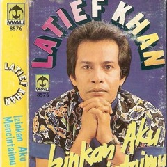 LATIEF KHAN - Nyata Didepan Mata (1990)