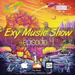 The Exy Music Show Episodio #4