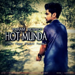 Hot Munda (Hot Nigga Punjabi Remix)