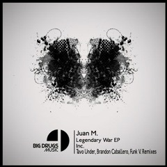 Juan M - Legendary War (Funk V. Remix) // BUY ON BEATPORT