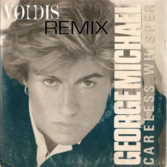 George Michael - Careless Whisper (Voidis Remix)