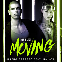Breno Barreto feat. Nalaya - Don't Stop Moving (Club Mix)