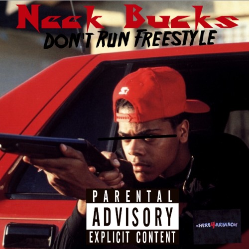 Neek Bucks - Dont Run Rmx
