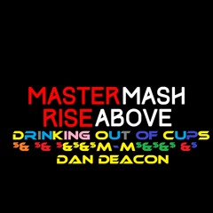 Mastermash - Drinking Out Of Cups (Original Mix)