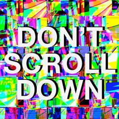 Don't Scroll Down (Clean Version)