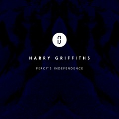 Harry Griffiths - Percy's Independence