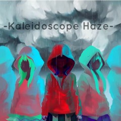 Kaleidoscope Haze [Chapter: Cold Rain] - Avanna