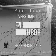 Phuc Long - Verstrahlt (B.A.X. Remix)