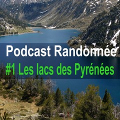 Randonnée #1 Les lacs des Pyrénées