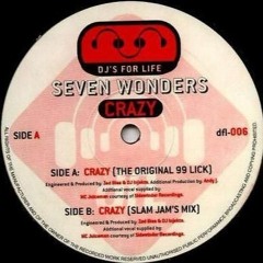 Crazy - Seven Wonders (The Original 99 Lick)