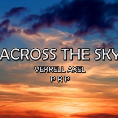 Rictojex & Verrell Axel - Across The Sky (Tropical House)