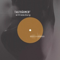 Tagträumer² - Williamsburg - Ante Perry Remix